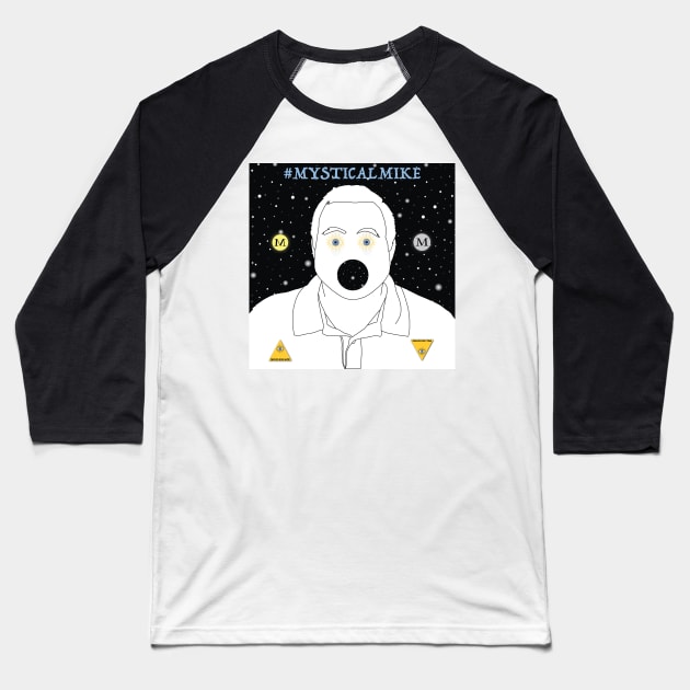 #MysticalMike Baseball T-Shirt by Mind Escape